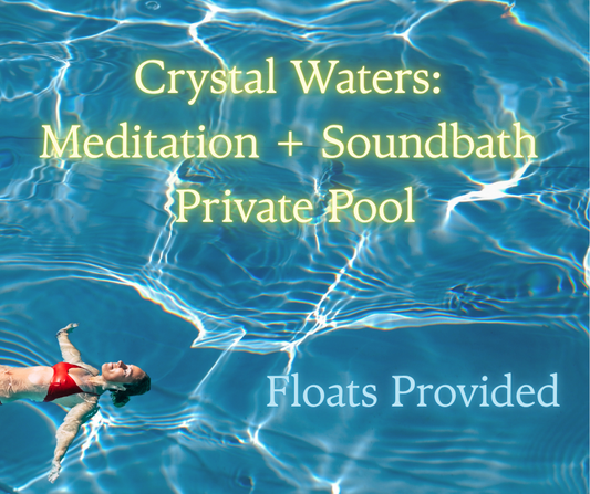 Crystal Waters: Pool Meditation + Soundbath
